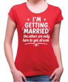 Tričko  – I'M GETTING MARRIED