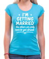 Tričko  – I'M GETTING MARRIED