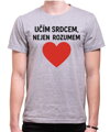 Tričko pro učitele - Učím srdcem...