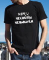 Tričko - Nepiju, nekouřím, nenadávám