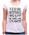 Tričko Nepotřebuji sex! Vláda mě j*be nonstop!