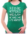 Tričko Nepotřebuji sex! Vláda mě j*be nonstop!