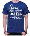 Tričko - Nejlepší učitel a tečka.