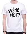 Tričko - WINE NOT?