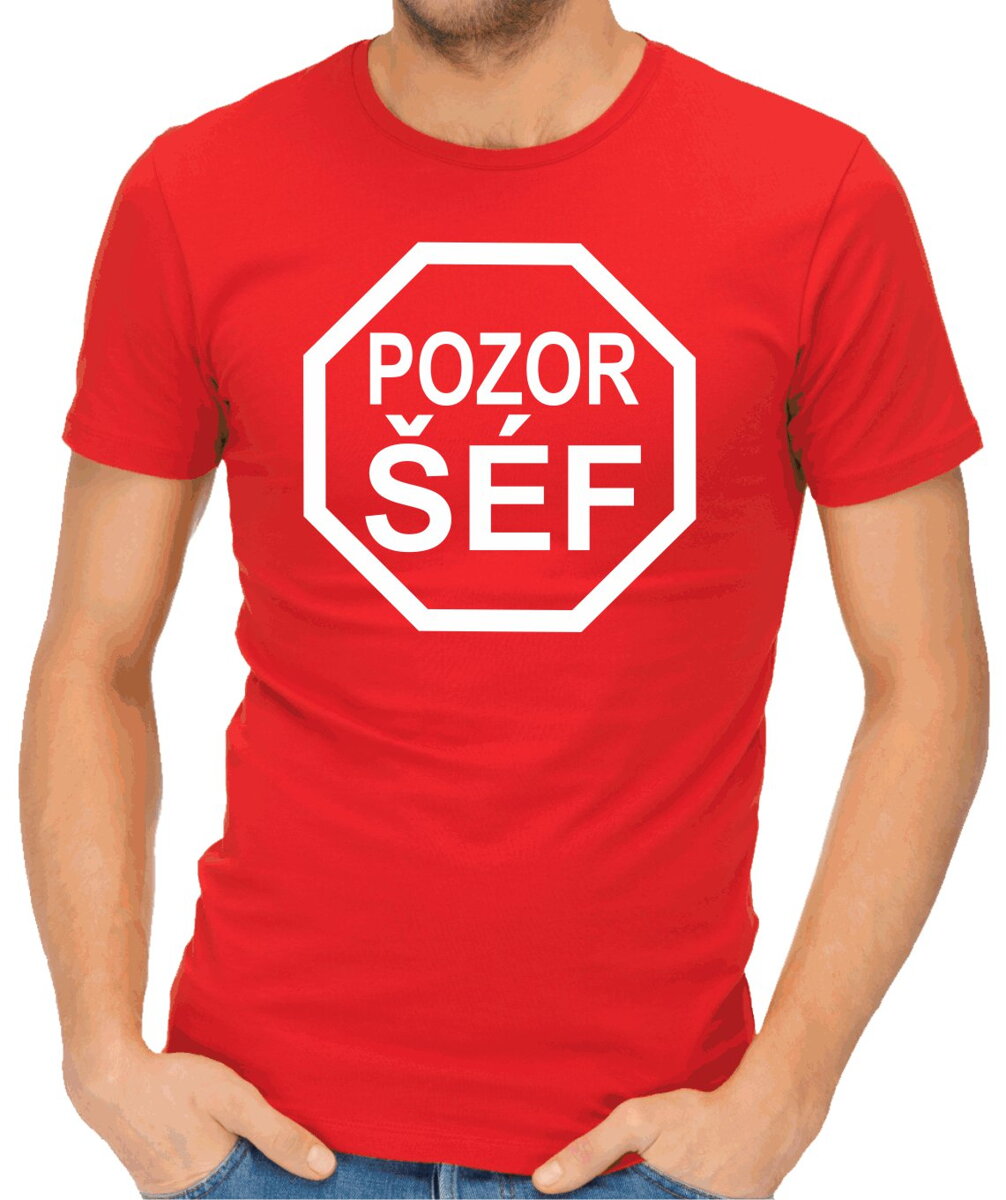 Tricko Pozor Sef Darek Pro Sefa ǀ Fajntricko Cz