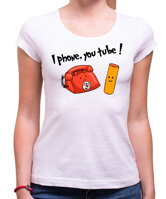 Zábavné originálne dámske tričko pre fanúšikov i phone a youtubu- I phone, you tube
