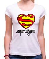 Srdíčkové originální tričko pro sestru k narozeninám či jinému svátku jako dárek ze série film a seriál - Dámské triko Superségra