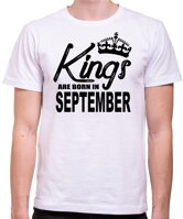 Originální a netradiční tričko pro pány / krále jako dárek k narozeninám s doplněním měsíce narození-Pánské triko - KINGS ARE BORN IN ... (zvolte měsíc)
