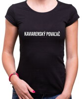 Vtipné párty tričko z kolekce cool sign-vtipné citáty, pro milovníky kaváren i humoru, Tričko - Kavárenský povaleč