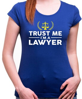 Tričko pro právniky  Trust me I'm a Lawyer