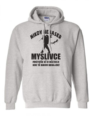 Myslivecká mikina - Nikdy nenaser Myslivce