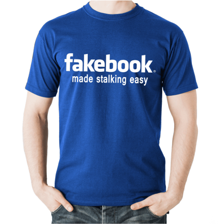 Tričko fakebook - made stalking easy