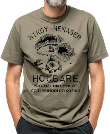 Houbařské tričko - Nikdy nenaser houbaře