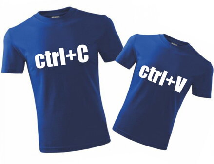 Rodinný pár triček - ctrl+C a ctrl+V  (cena za 2ks)