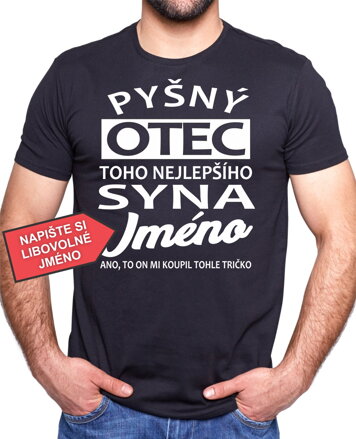 Tričko - Pyšný otec toho nejlepšího syna