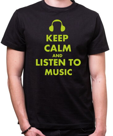 Tričko KEEP CALM AND LISTEN TO MUSIC