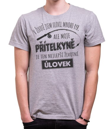 Tričko pro rybáře - Přítelkyně - nejlepší životní úlovek