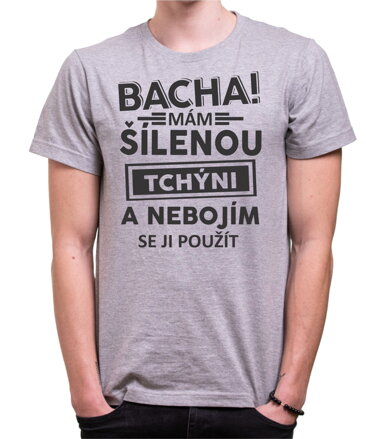 Tričko - Bacha! Mám šílenou tchýni...