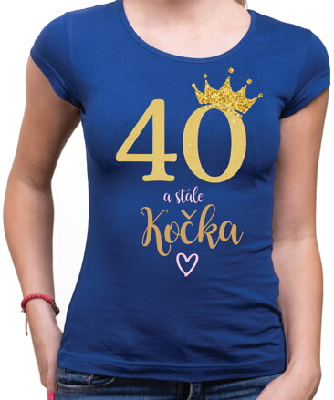 Narozeninové tričko - 40 a stále kočka 