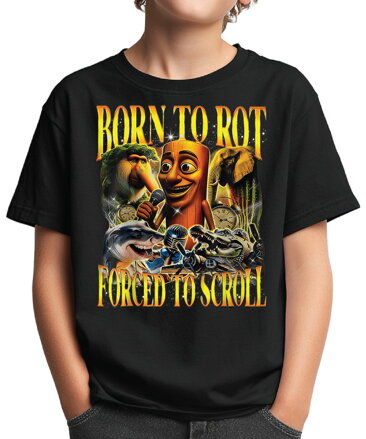 Tričko - Born to rot, forced to scroll (Italský Brainrot)