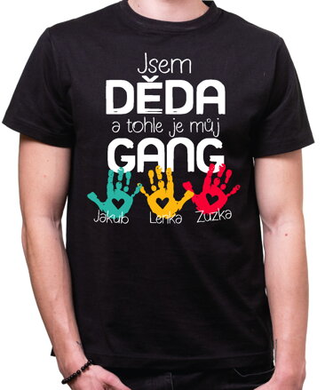 Pánske tričko - Jsem děda a tohle je můj gang" + jména