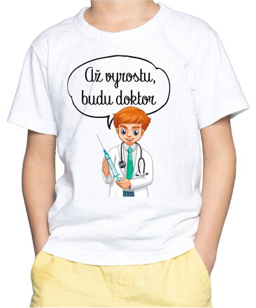 Dětské tričko - Až vyrostu, budu doktor