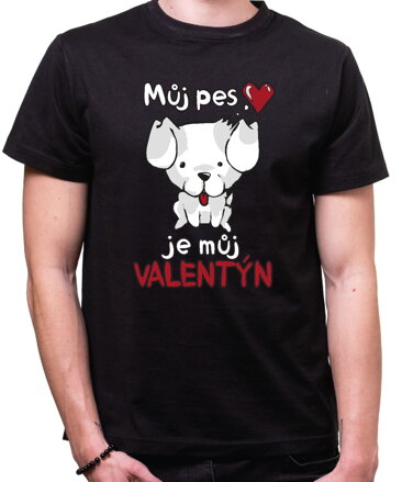 Tričko - Můj pes je můj Valentýn
