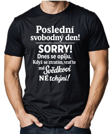 Pánske tričko - Poslední svobodný den