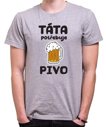Pánske tričko - Táta potřebuje pivo