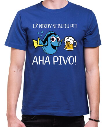 Tričko - Už nikdy nebudu pít – Aha pivo!