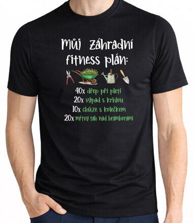 Tričko - Můj zahradní fitness plán