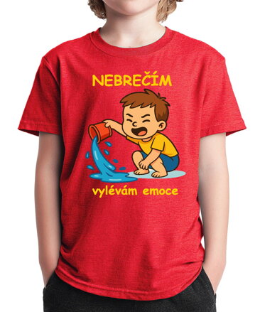 Dětské tričko - Nebrečím, vylévám emoce!
