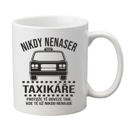 Hrnek- Nikdy nenaser taxikáře 