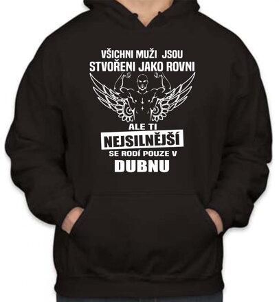 Narozeninová mikina -Ti nejsilnější se rodí v (tvůj měsíc)