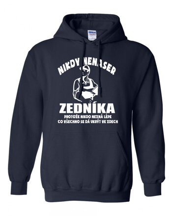 Mikina - Nikdy nenaser zedníka