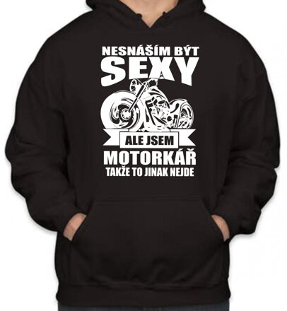 Motorkářska mikina - Nesnáším být sexy