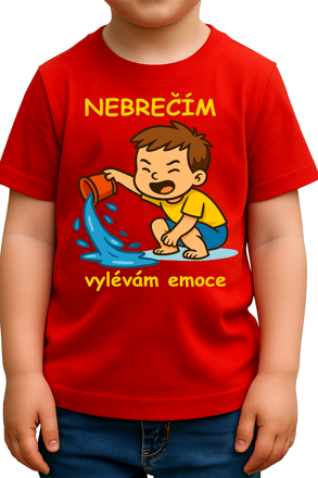 Dětské tričko - Nebrečím, vylévám emoce!