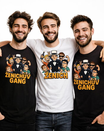 Trička Ženich / Ženichův gang