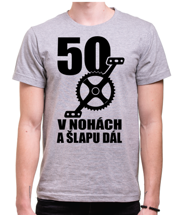 Narozeninové cyklo tričko - 50 v nohách a šlapu dál