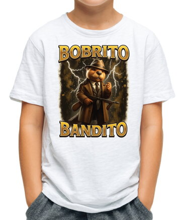 Tričko - Bobrito Bandito