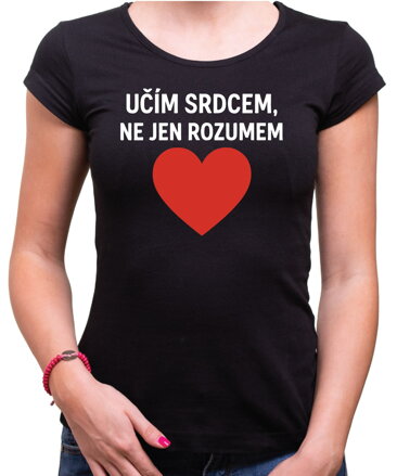 Tričko pro učitele - Učím srdcem...