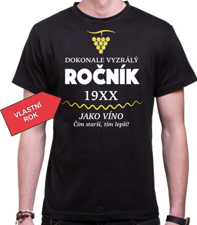 Tričko - Dokonale vyzrálý ročník (vlastní ročník) 