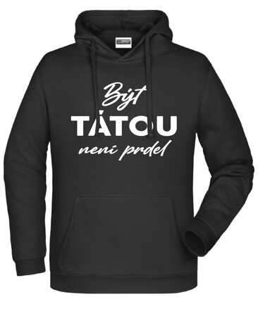 Mikina - Být tátou není prdel