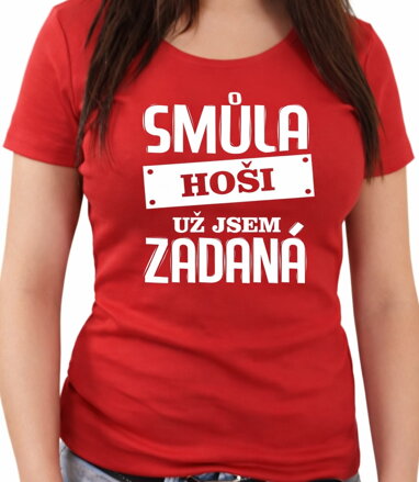 Dámské triko - Jsem zadaná