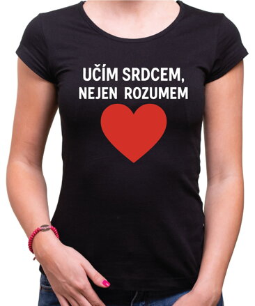 Tričko pro učitele - Učím srdcem...