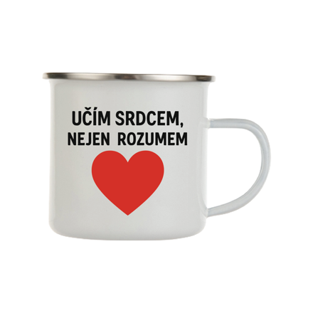 Plechový hrnek - Učím srdcem, nejen rozumem 