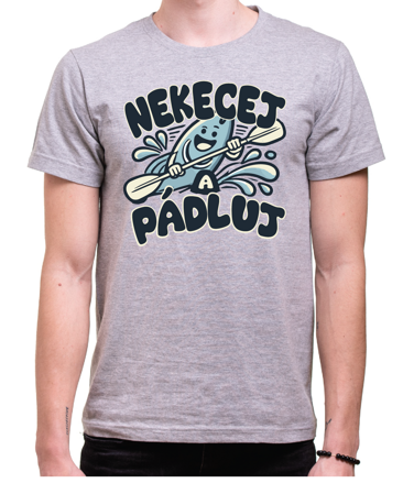 Vodácké tričko - Nekecej a pádluj