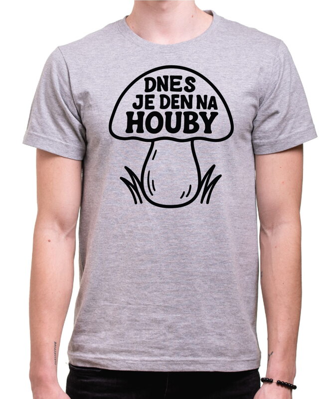 Houbařské tričko - Dnes je den na houby! Houbařské tričko - Dnes je den na houby!