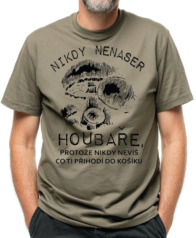 Houbařské tričko - Nikdy nenaser houbaře