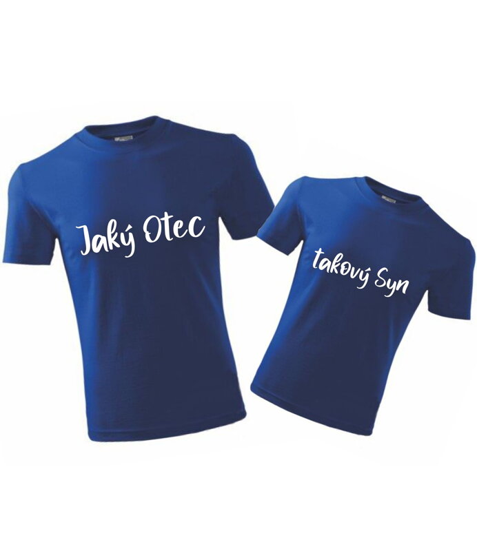 Rodinný pár triček - Jaký otec, takový syn  (cena za 2ks)